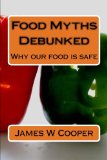 Food Myths Debunked: Why our food is safe