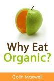 Organic Food: Why You Should Eat Organic:: GMO Free Diet (Monsanto)